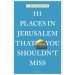 (image for) 111 Places in Jerusalem That You Shouldn't Miss-2020 edi