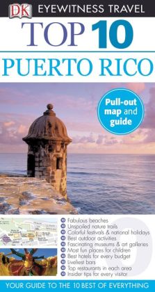 Puerto Rico EYEWITNESS TOP 10 TRAVEL GUIDE