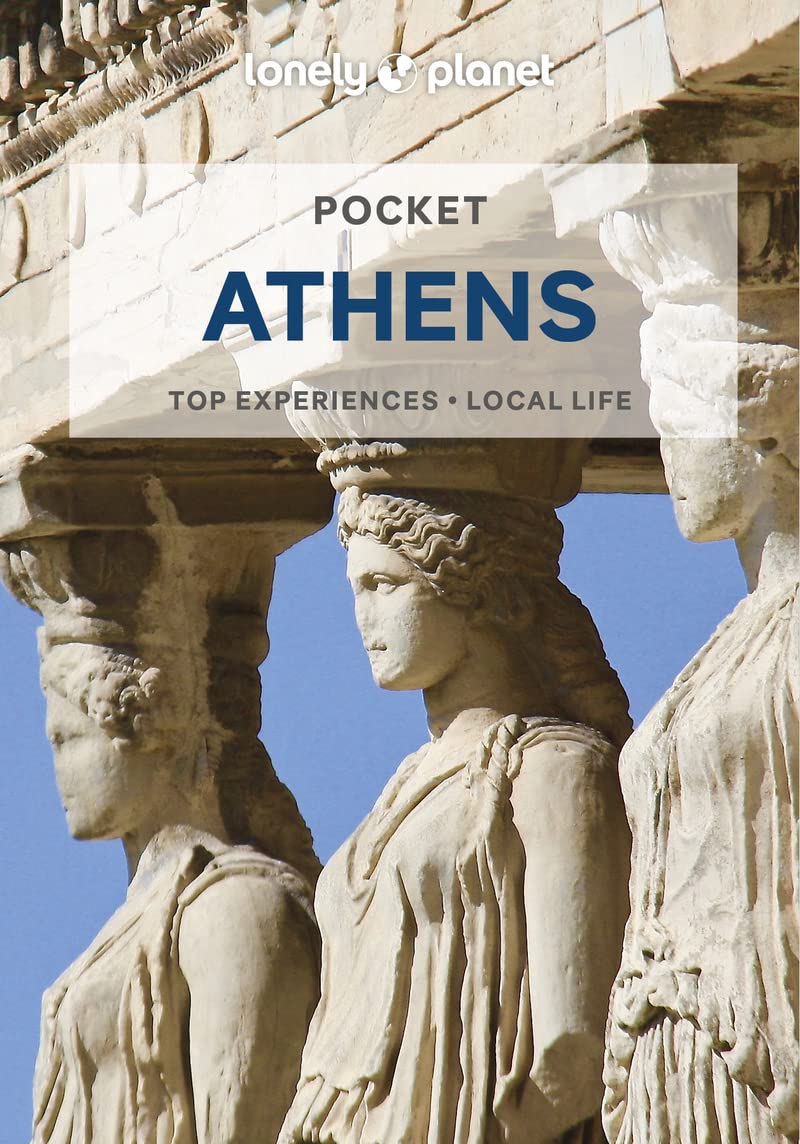Athens Travel Guide Lonely Planet 2023