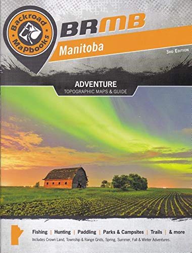 Manitoba: Outdoor Recreation Guide (Backroad Mapbooks) [Spiral]